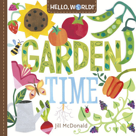 Hello, World - Garden Time