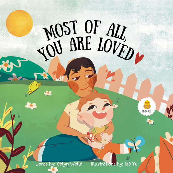 Most Of All You Are Loved
