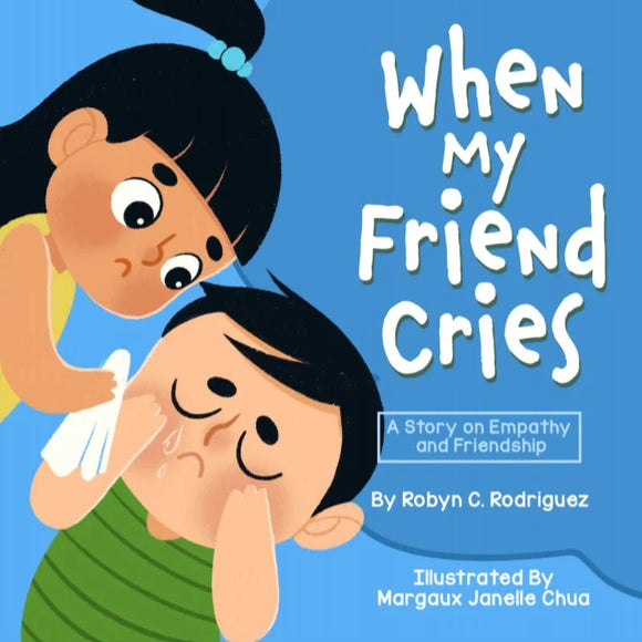 When My Friend Cries